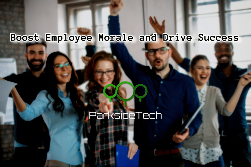 Elevating Employee Morale and Business Success with Managed IT Support from ParksideTech